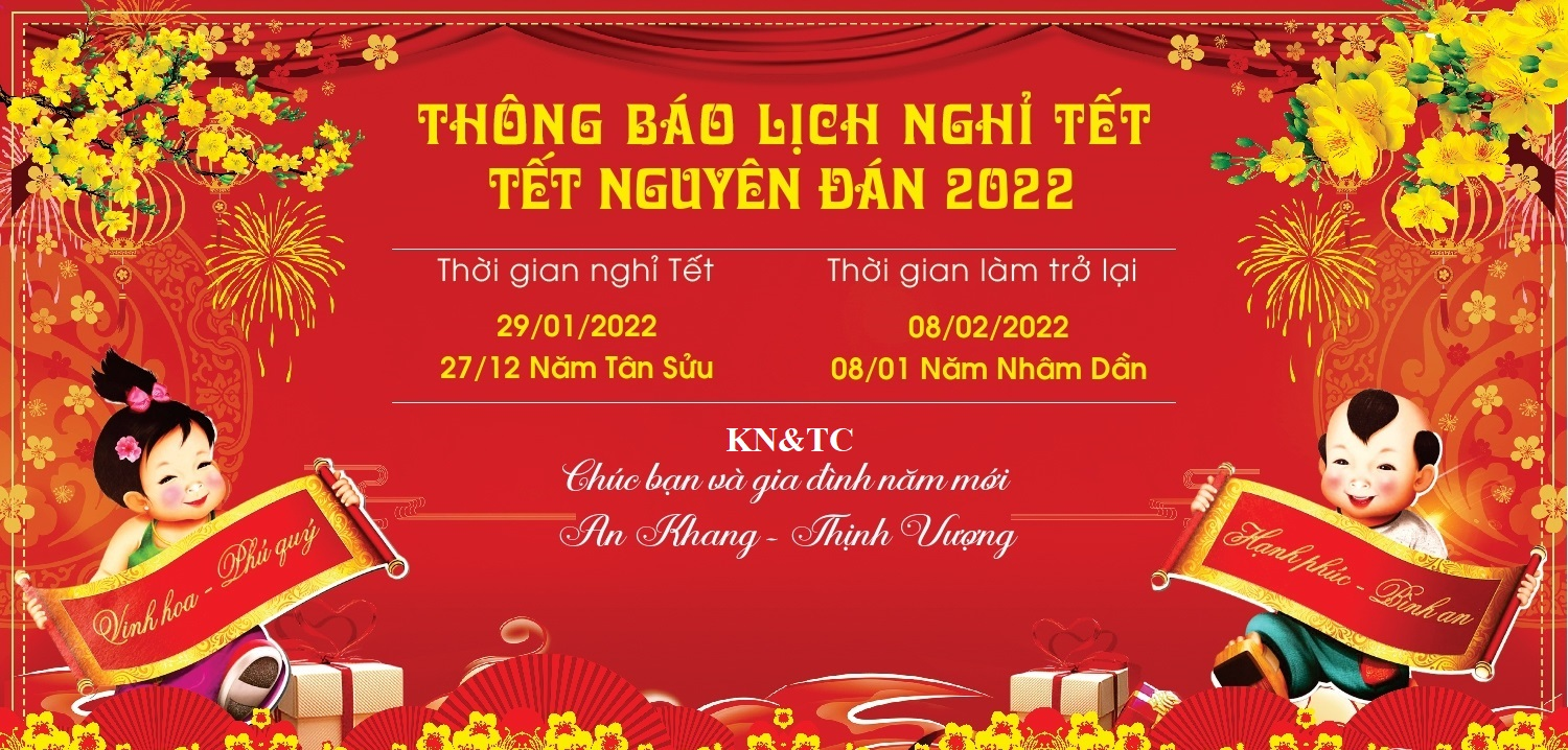 KN&TC Thông Báo Lịch Nghỉ Tết Nguyên Đán 2022