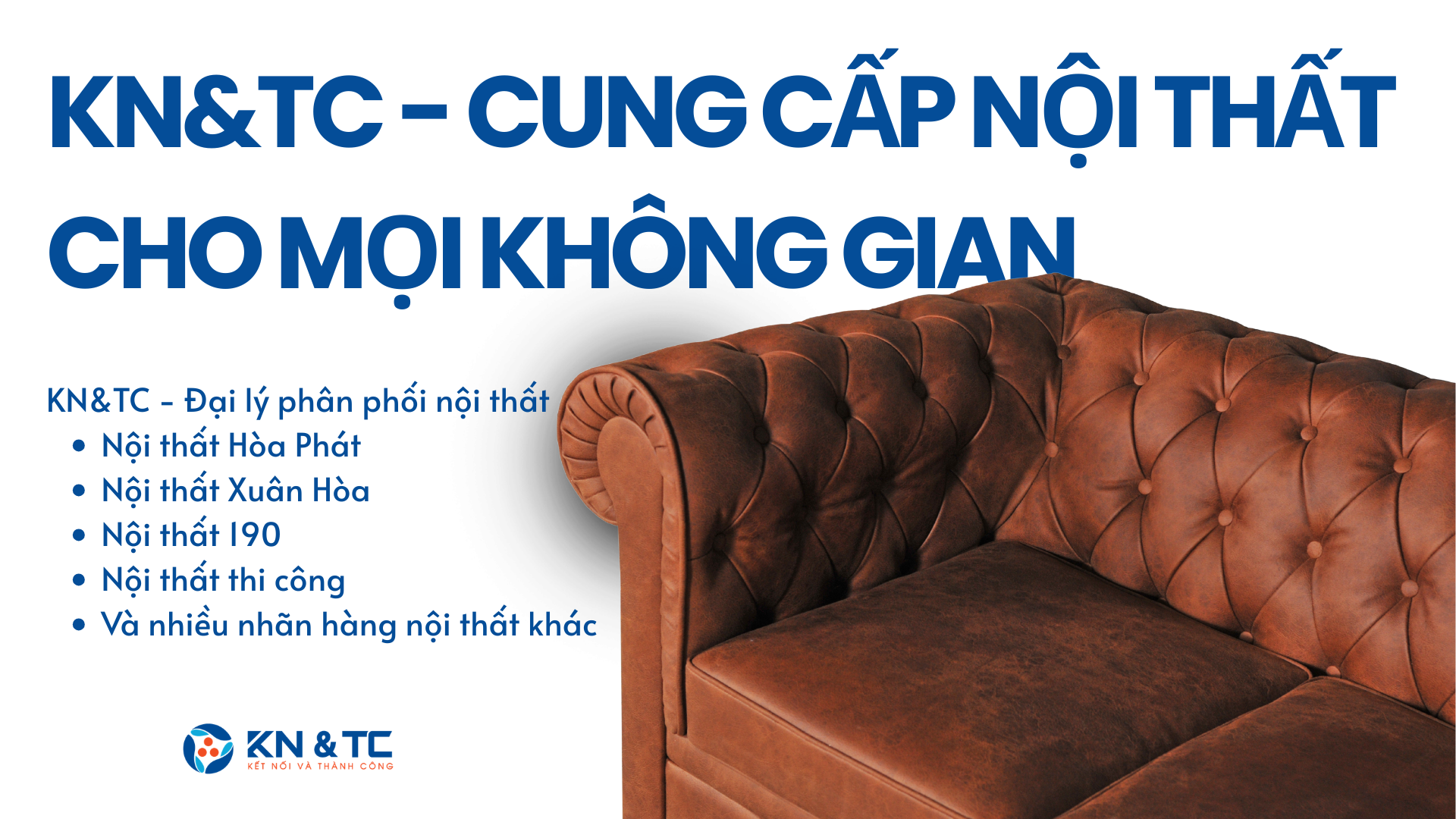 KN&TC - Tips chọn nội thất tối ưu không gian cho doanh nghiệp và gia đình